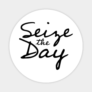 Seize the Day Magnet